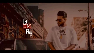 LET’ EM PLAY (LYRICS) KARAN AUJLA || PROOF || SUKH SANGHERA