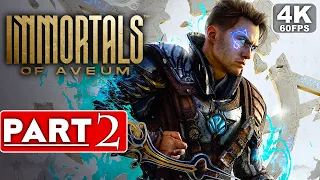 IMMORTALS OF AVEUM Gameplay Walkthrough Part 2 [4K 60FPS PC ULTRA] - No Commentary (FULL GAME)