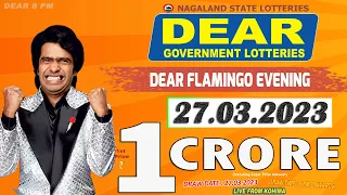 DEAR FLAMINGO EVENING MONDAY WEEKLY DRAW TIME 8 PM ONWARDS DRAW DATE 27.03.2023