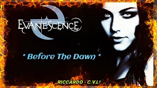 Evanescence, Before the Dawn  (Lyric Video) ♪