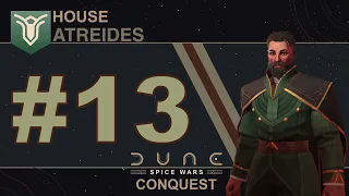 Dune Spice Wars ~ House Atreides ~ Ep #13 [No Commentary]