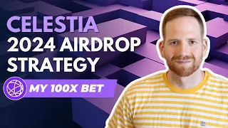 Celestia's Guide to Massive Airdrops 2024