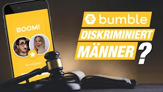 KLAGE GEGEN BUMBLE: Gibt es jetzt Schadensersatz für Männer wegen Diskriminierung? ⚖️