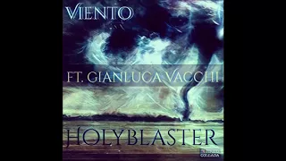 Holyblaster & Gianluca Vacchi - Viento (Original Mix)