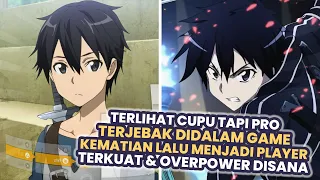 Terlihat Cupu tapi Pro, Penyendiri yang Overpower - Seluruh Alur Cerita Anime Sword Art Online