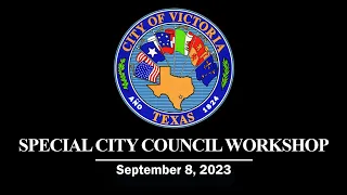 City of Victoria City Council Workshop September 8, 2023
