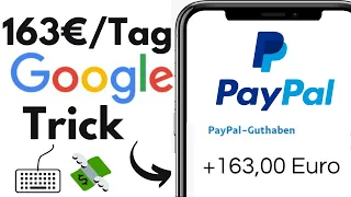 163€ PRO TAG mit diesem Google TRICK (100% kostenlos) Online Geld verdienen für Anfänger