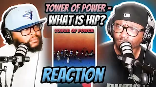 Tower Of Power - What Is Hip? (REACTION) #towerofpower #reaction #trending