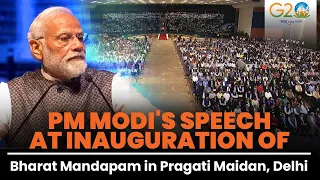 PM Modi's speech at inauguration of Bharat Mandapam in Pragati Maidan, Delhi