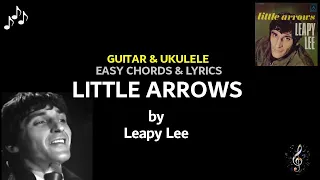 Little Arrows by Leapy Lee - Guitar & Ukulele Easy Chords and Lyrics ~ Capo 2 ~ Play B7 for B chord