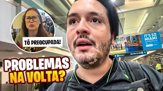 VOLTANDO PRO BRASIL! AS MALAS FICARAM PRESAS?