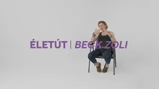 ÉLETÚT I Beck Zoli (30Y)