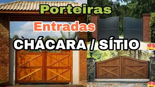 💡IDEIAS DE PORTEIRAS PARA CASA DE CAMPO CHÁCARA E SÍTIO | Melhores entradas para você se inspirar