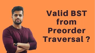 Valid BST from Preorder | Verify Preorder Sequence in Binary Search Tree