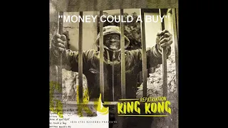 KING KONG - MONEY COULD A BUY - IRIE ITES RECORDS