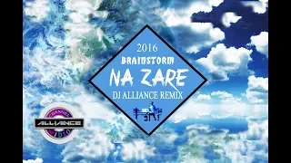 Brainstorm - Na Zare (Alliance Remix)