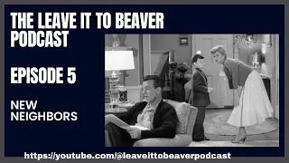 Leave it to Beaver (Episode 5): The New Neighbors