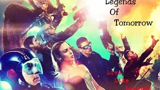 ► Legends Of Tomorrow || Live Like Legends