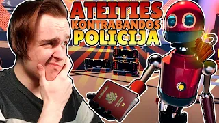 ATEITIES KONTRABANDOS POLICIJA!