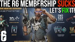 The R6 Membership is BAD.. but it doesn't have to be!