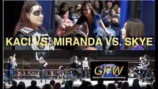 Skye vs. Miranda vs. Kaci -- 11/2/19