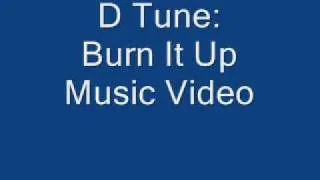 D Tune - Burn it Up