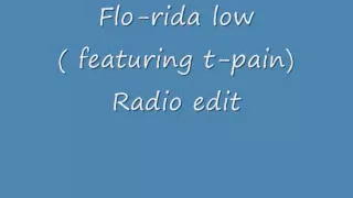 Flo Rida - Low Ft. T-pain (Radio Edit)
