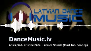 Ansis pied. Kristīne Pāže - Zemes Stunda (Mart Inc. Remix)