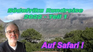 Südafrika - "Die Welt in einem Land" - Ein ganz persönlicher Reisebericht  - Teil 1