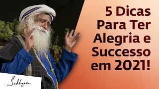 5 Dicas Para Um Alegre e Bem Sucedido 2021 | Sadhguru Português