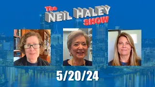 The Neil Haley Show 5/20/24