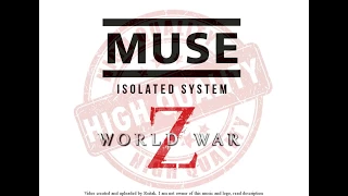 [HQ/HD] World War Z Theme / Muse - Isolated system