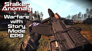 Stalker Anomaly | Warfare With Story Mode | Episode 9