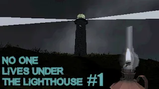 No one lives under the lighthouse #1 - Alone (?)