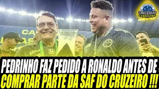 Pedrinho fez pedido a Ronaldo antes de comprar parte da SAF do Cruzeiro