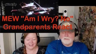 MEW "Am I Wry? No" - Grandparents from Tennessee (USA) react - first time reaction