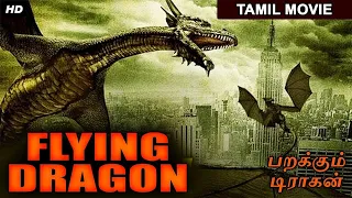 FLYING DRAGON பறக்கும் டிராகன் - Tamil Movie | Hollywood Action Adventure Tamil Dubbed Movie Full HD