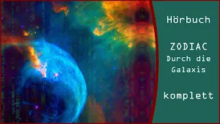 Zodiac - Durch die Galaxis - Komplett | Hörbuch Sci-Fi | Deutsch
