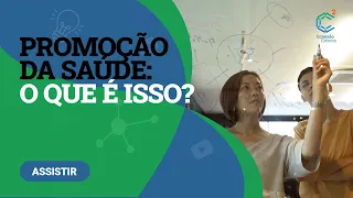 O que é a promoção da saúde?