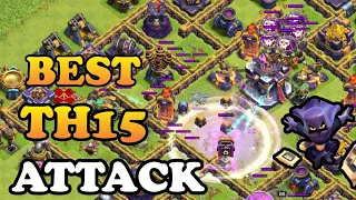 BEST Th15 Attack strategy ! clash of clans attack strategy !