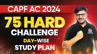 CAPF AC 2024 : 75 HARD CHALLANGE