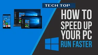 How to Speed Up Your Windows 10 Performance (best settings)