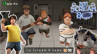Ice Scream 8 news 🐹😁