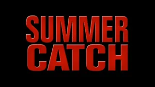 Summer Catch Review - Spoilers