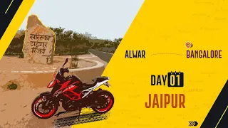 Day 1 Jaipur | Alwar to Bangalore solo bike ride | KTM Duke 390
