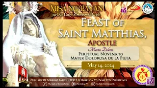 Our Lady of Sorrows Parish | Feast of Saint Matthias, Apostle | May 14, 2024, 5:30PM