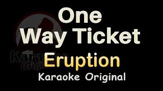 One Way Ticket Karaoke [Eruption] One Way Ticket Karaoke Original