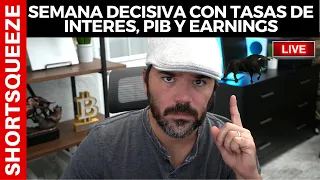 Semana decisiva con Tasas de Interes, PIB y Earnings. #Bitcoin #Quantfury #Acciones