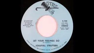 Soulfull Strutters - Let Your Feelings Go  [ mr 33 extdended ]