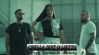 Michele Taurino Ft. Anthony - Chella Dint'o Lietto (Video Ufficiale 2021)